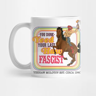 Yeehaw Molotov! Mug